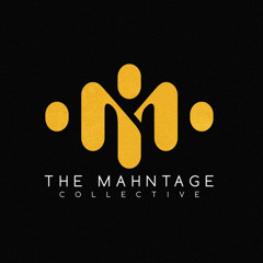 The Mahntage Collective