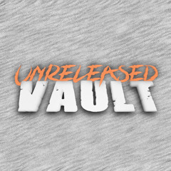 UnreleasedVault