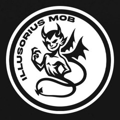 ILLUSORIUS MOB