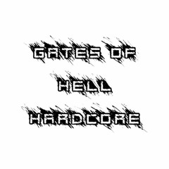 GATES OF HELL, HARDCORE EVENTS