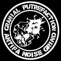 CRANIAL PUTREFACTION