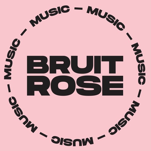 Bruit Rose Music’s avatar