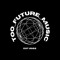 Too Future Music