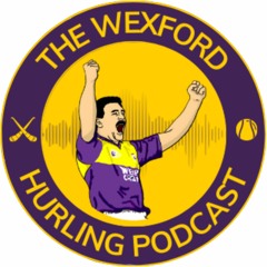 The Wexford Hurling Podcast