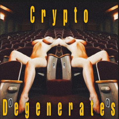 Crypto Degenerates