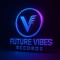 Future Vibes Records