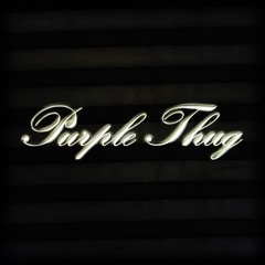 PURPLE THUGGA