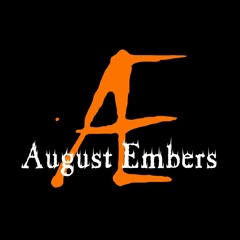 August Embers