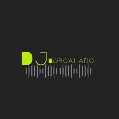 DjBobcalado