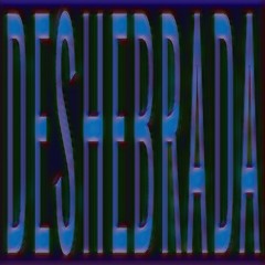 deshebrada
