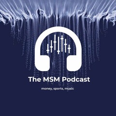 The MSM Podcast