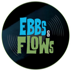 Ebbs&Flows