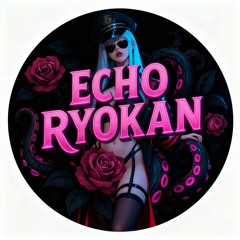 🄴🄲🄷🄾_🅁🅈🄾🄺🄰🄽