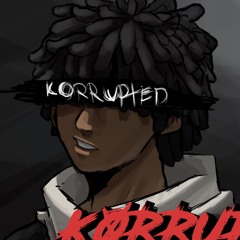 K0RRUPTED