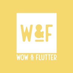 Wow and Flutter