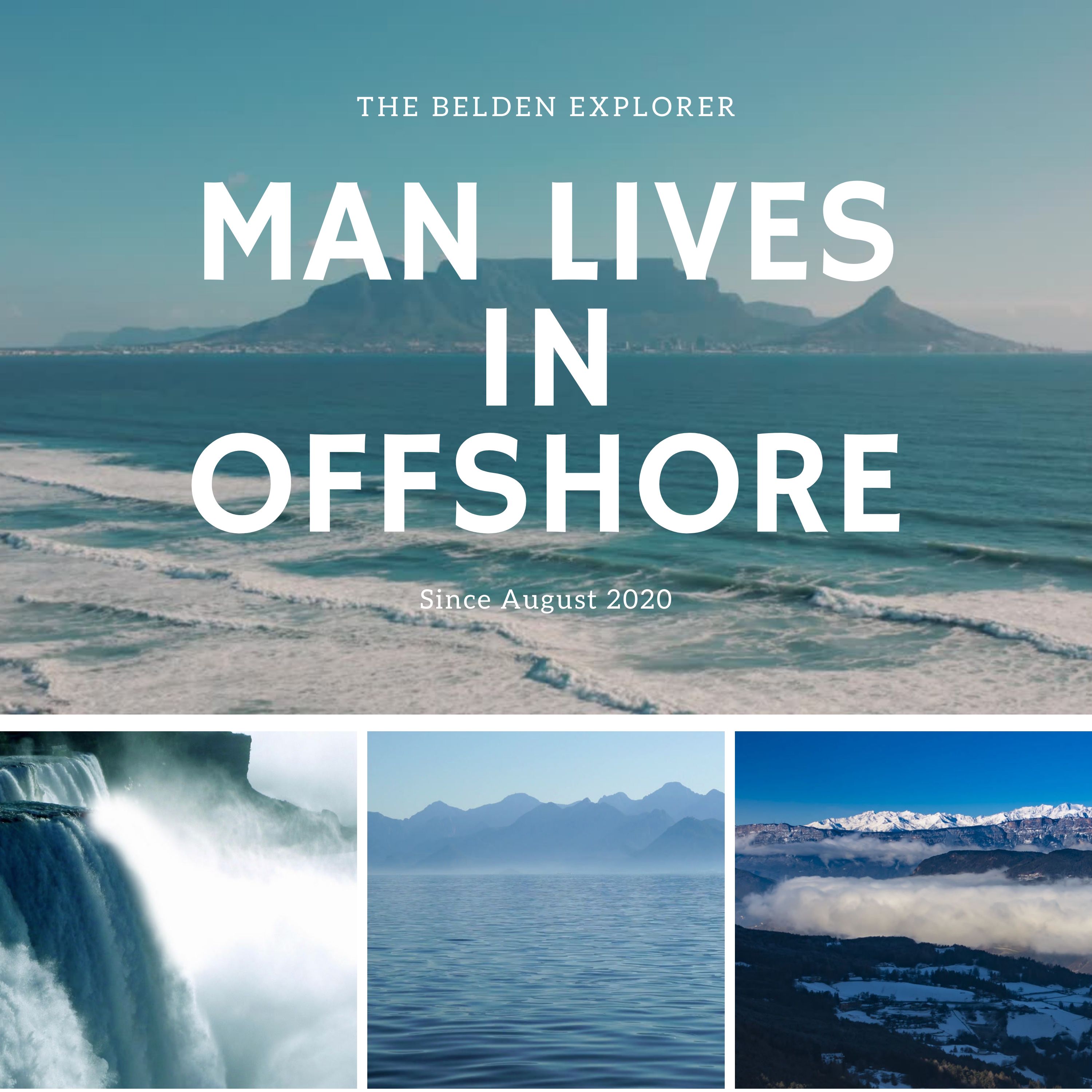 MAN LIVES IN OFFSHORE