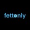 Fettonly