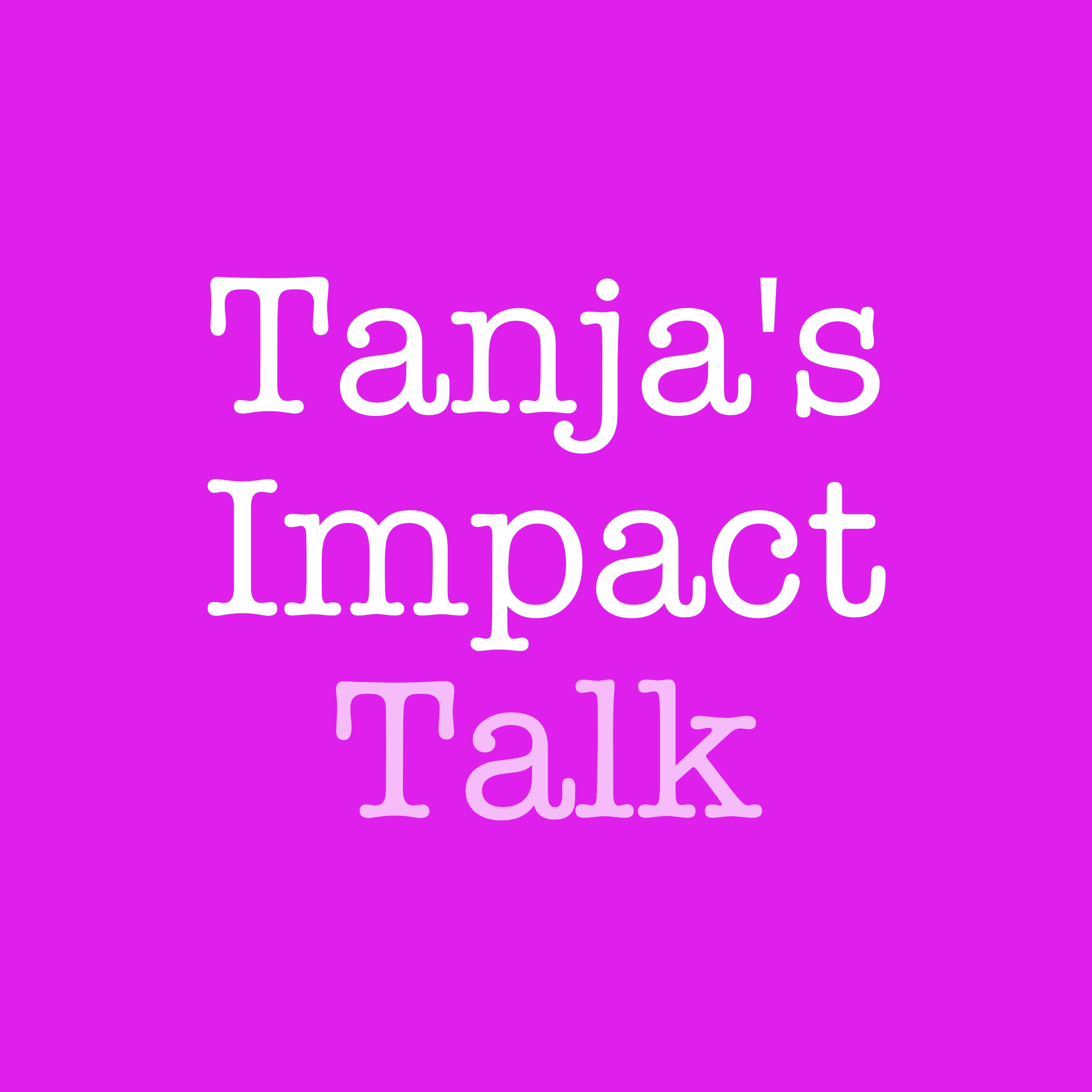 Tanja\'s Impact Talk