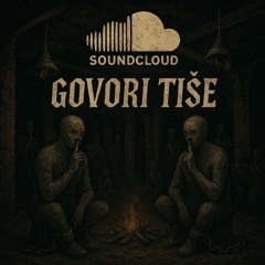 GOVORI TIŠE