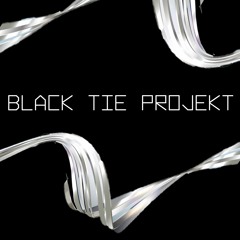 Black Tie Projekt