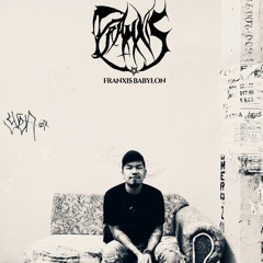 Franxis Baybylon - All A Dream