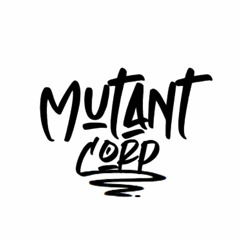 Mutant Corp