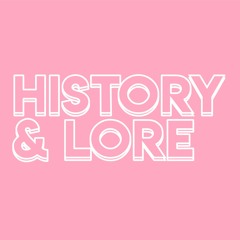 History & Lore