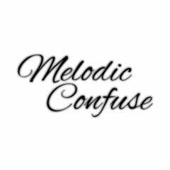 Melodic Confuse