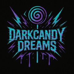 Dark Candy Dreams