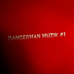 Dangerman Muzik