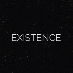 Existence