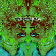 ultra_ultra. ÜLTRA!!!VLTRA!!!