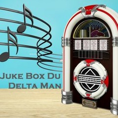 Juke Box du Delta Man