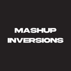 Mashup Inversions