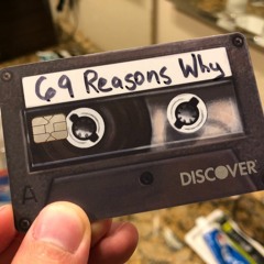 69 Reasons Why Tape