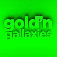gold'n gallaxies
