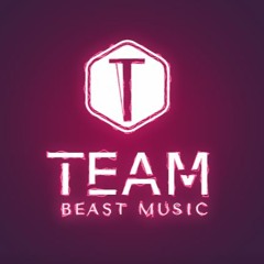 Team Beast Music