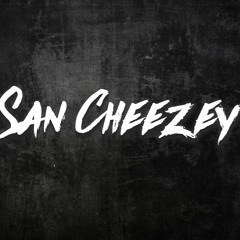 SanCheezey