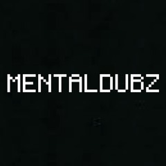 MENTALDUBZ