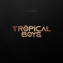 The Tropical Boys