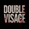 Double Visage