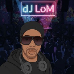 dj LoM