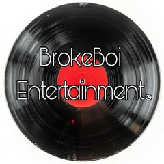 BrokeBoi Entertainment