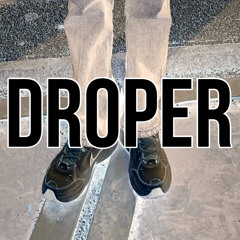 DROPER