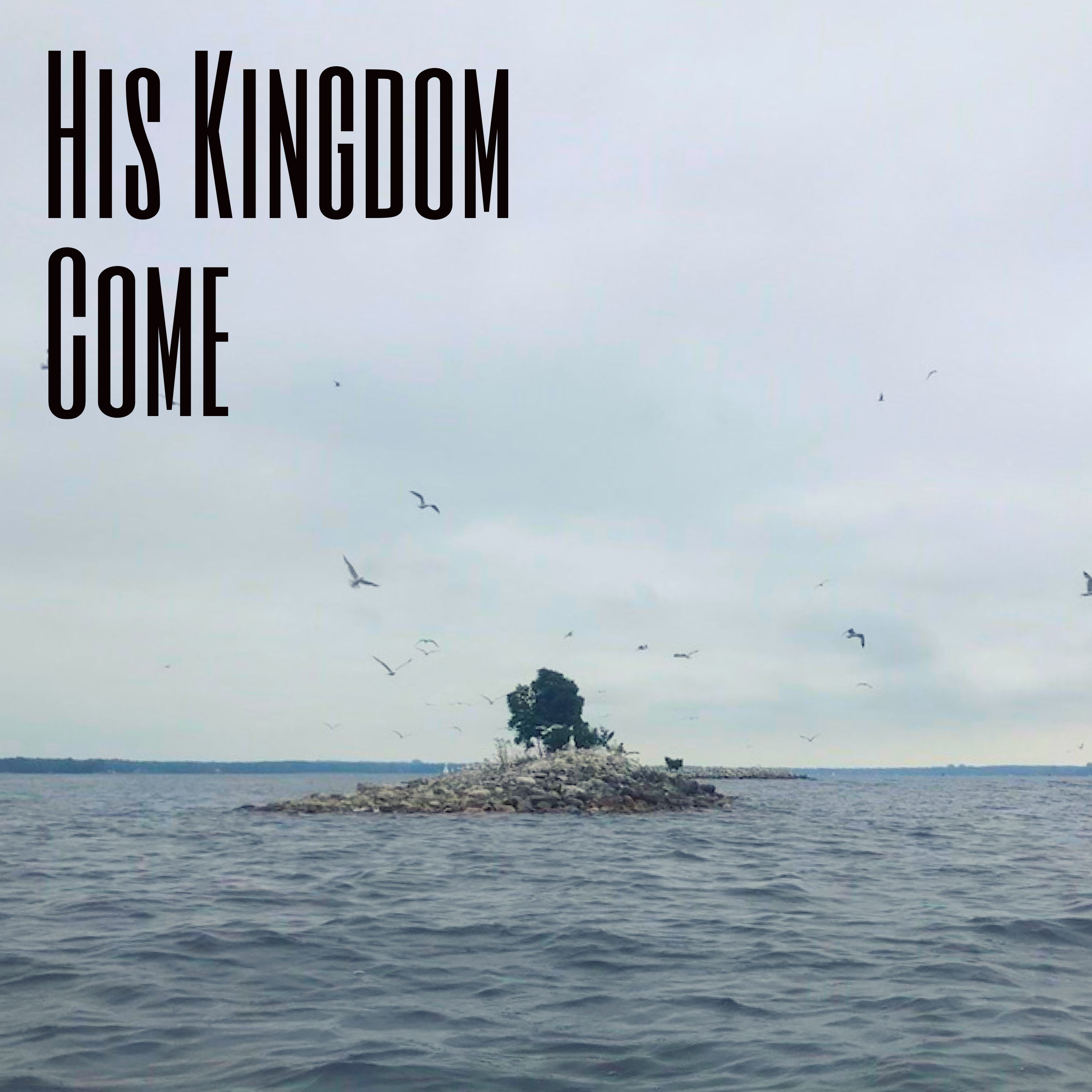 His Kingdom Come