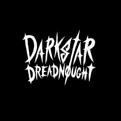 Darkstar Dreadnought