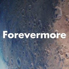 Forevermore