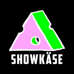 SHOWKÄSE