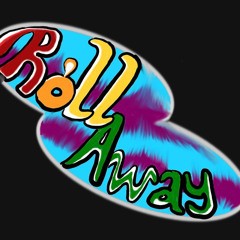 Roll Away