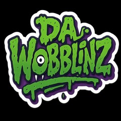 Da Wobblinz